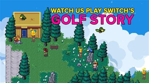 Golf Story! A Charming RPG Experience That Tees Off With Hilarious Characters and Challenging Gameplay