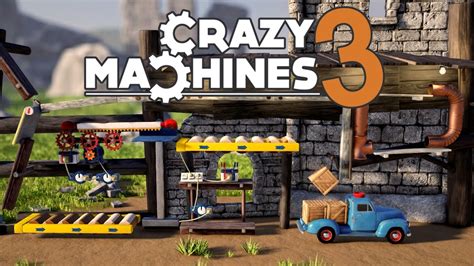  Crazy Machines 3: A Playground for Physics-Based Puzzle-Solving